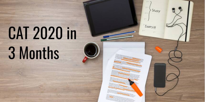 How to prepare for CAT 2020 in 3 months