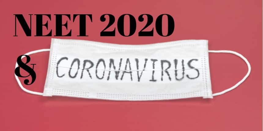How to prepare for NEET 2020 amidst Coronavirus (COVID-19)