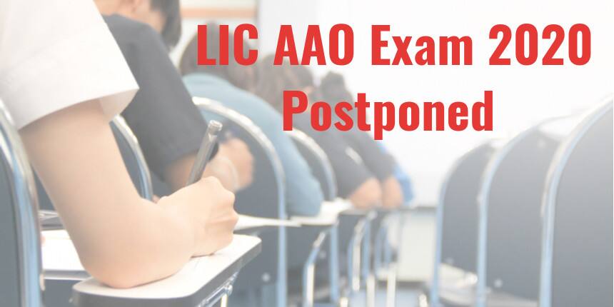 LIC AAO Exam 2020 Postponed Due to Coronavirus (COVID-19) Outbreak