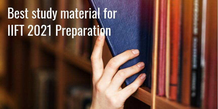 Best Study Material for IIFT 2021 Preparation