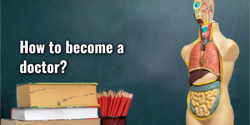 How to become a doctor?