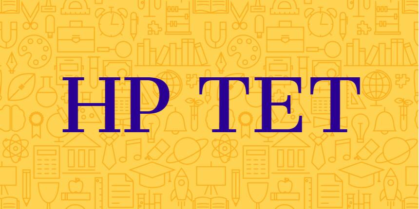 HP TET 2020 Dates, Registration, Eligibility, Pattern, Syllabus, Answer Key and Result