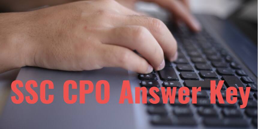 SSC CPO Answer Key 2020 (Paper 1) Provisional & Final @ssc.nic.in