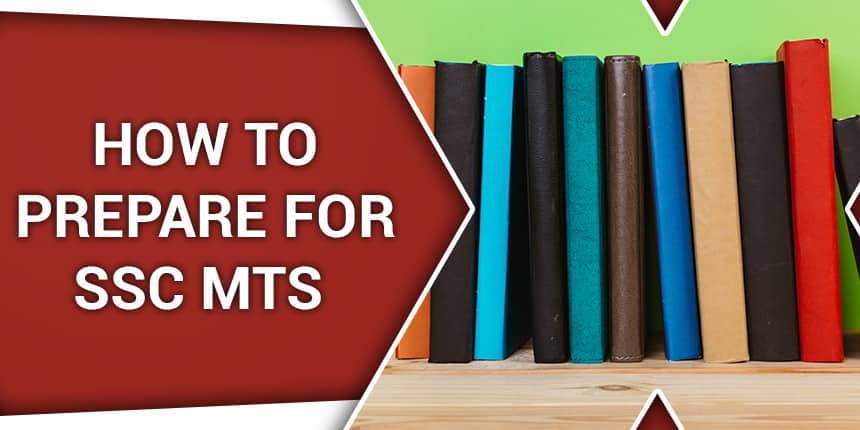 How to Prepare for SSC MTS 2021 - Preparation tips for SSC MTS