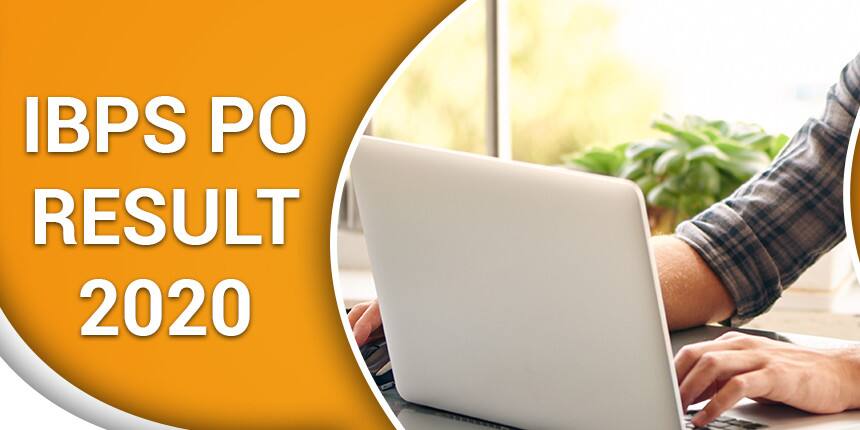 IBPS PO Result 2020 (Released) - Download Scorecard for Mains