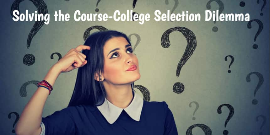 Solving the Course-College Selection Dilemma