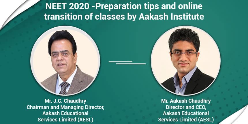 NEET 2020 - Preparation tips and online transition of classes by Aakash Institute