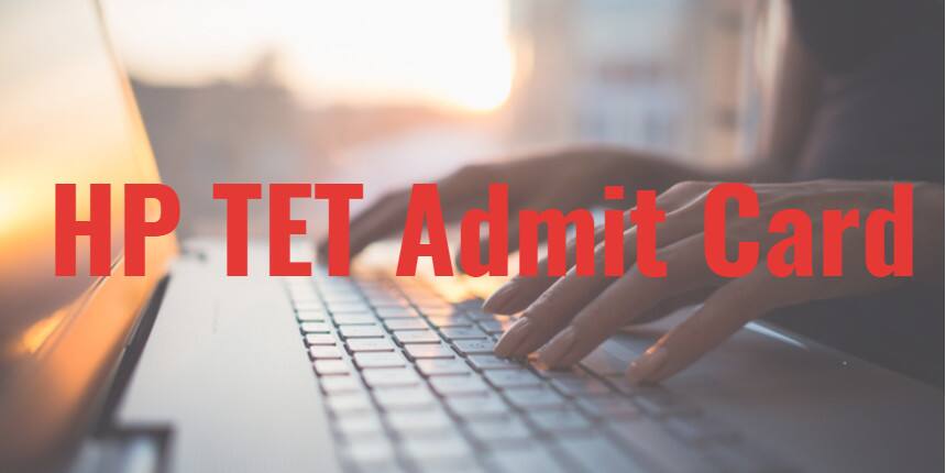 HP TET Admit Card 2020 - Download at hpbose.org