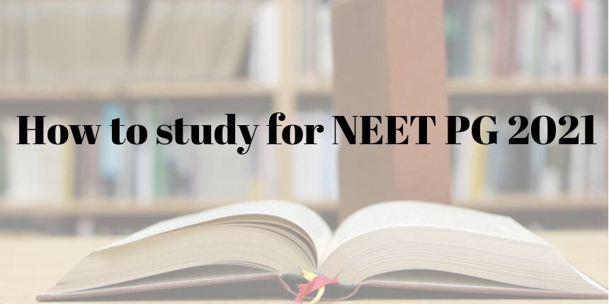 How to study for NEET PG 2021