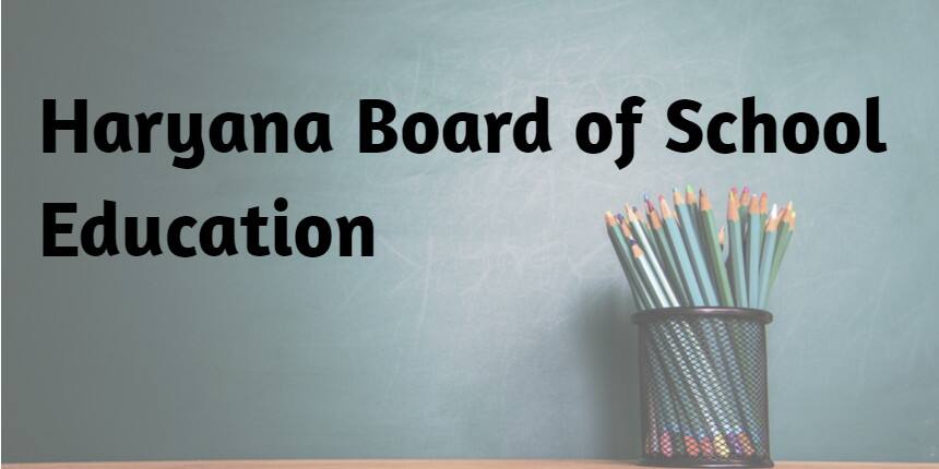 HBSE (Haryana Board of School Education) 2021 - BSEH Board Date Sheet, Syllabus, Pattern, Admit Card, Result
