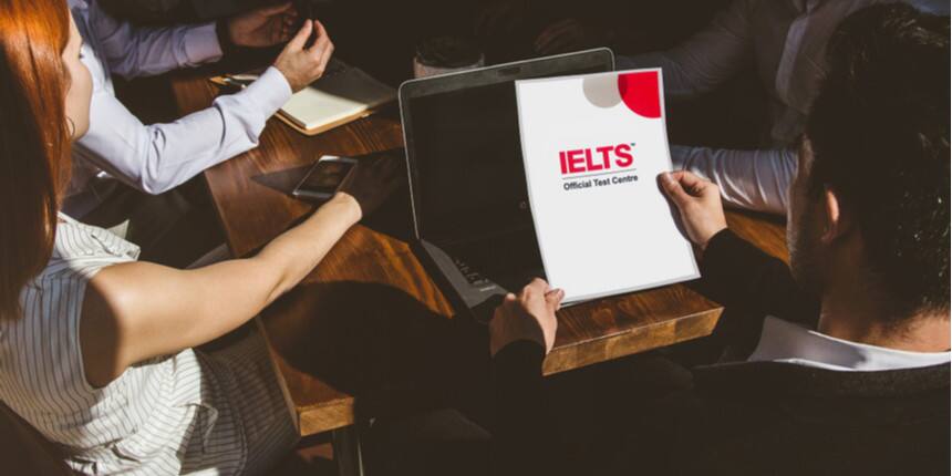 IELTS Application Form 2023 - Dates, How to Fill, Fees
