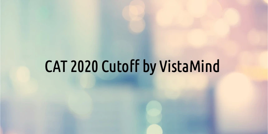 Cat 2020 Cutoff By Vistamind Released Check Here Clearing cat 2020 cut off (to be 98+). cat 2020 cutoff by vistamind released