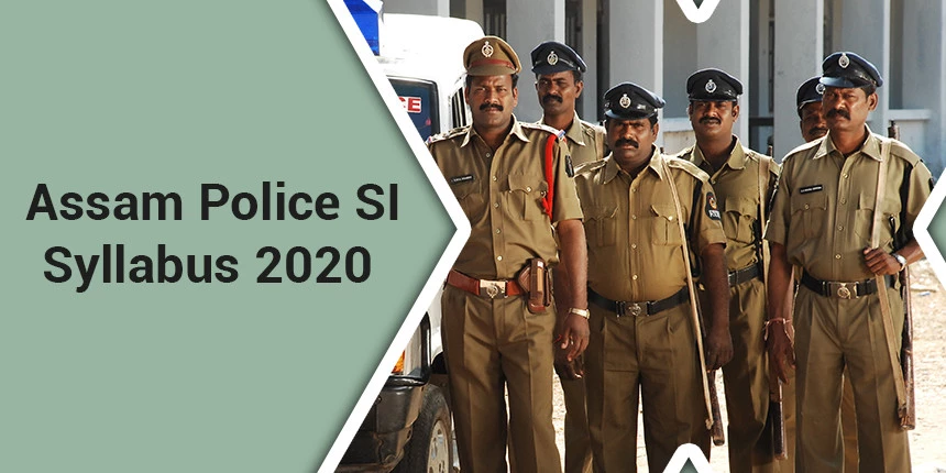 Assam Police Si Syllabus 2020 Download Assam Police Sub Inspector Syllabus Pattern Here Assam police si recruitment 2021 details. assam police si syllabus 2020