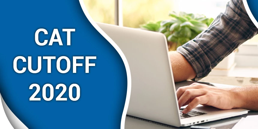 Cat Cutoff 2020 Iim Cat 2020 Cut Off Expected Previous Year S Cutoff