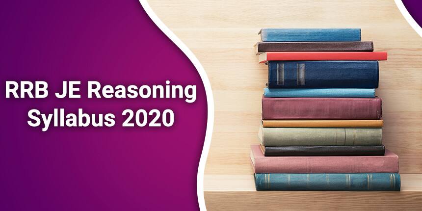 RRB JE Reasoning Syllabus 2020 - Check Important Topic & Exam Pattern