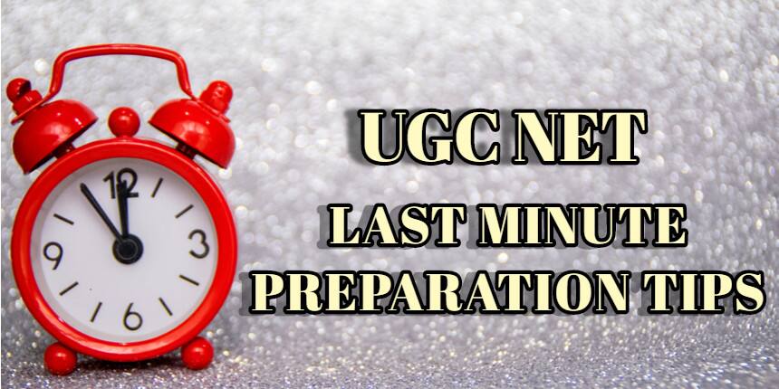 UGC NET 2020 Last Minute Preparation Tips to Crack The Exam