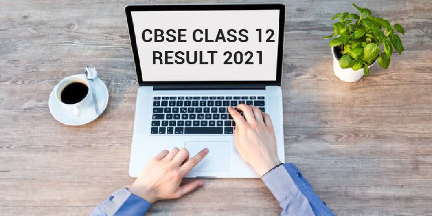 CBSE 12th Result 2021 (Date Announced)- Check CBSE Board Class 12th Result @ cbseresults.nic.in