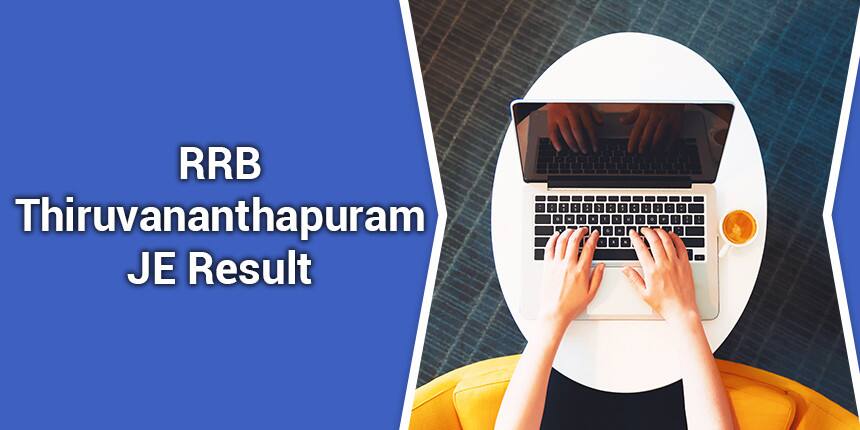 RRB Thiruvananthapuram JE Result 2020 for CBT 1 & 2 - Check Final Result, Cut off