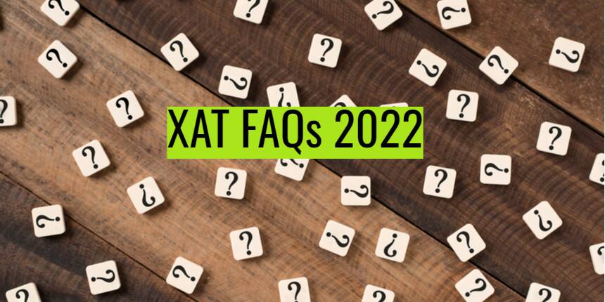 XAT Frequently Asked Questions (FAQs) 2022