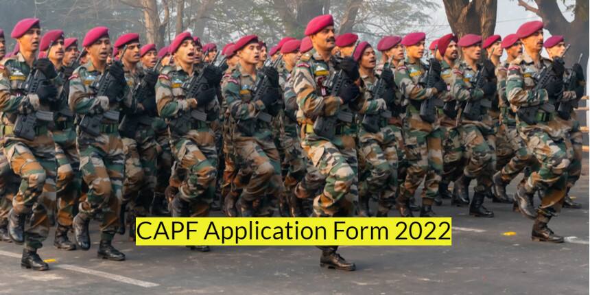 UPSC CAPF Application Form 2022 (Out) - Steps to Apply Online, Eligibility, Fees