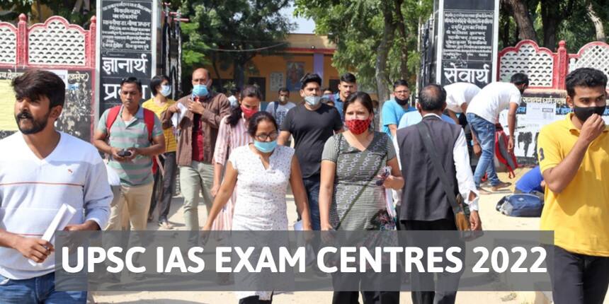 UPSC IAS Exam Centres 2022 - Check Test Cities List Here