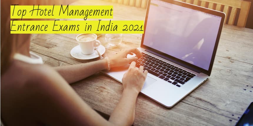Top Hotel Management Entrance Exams in India