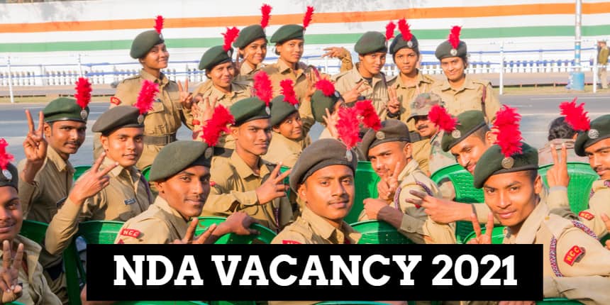 NDA Vacancy 2021 - Check Previous Year Vacancies and Trends